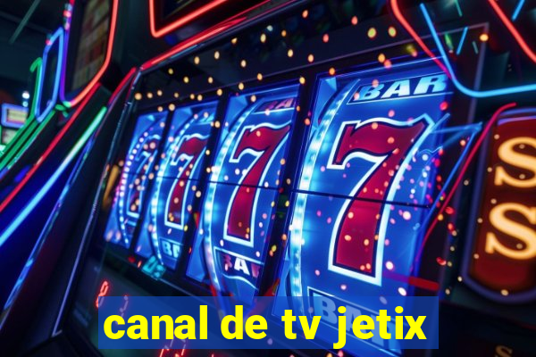 canal de tv jetix